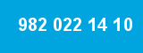 982 022 14 10